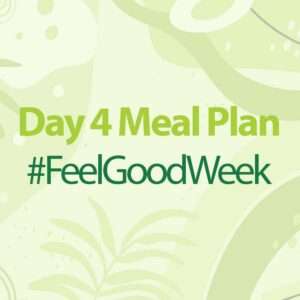 Day 4 Feel Good Week