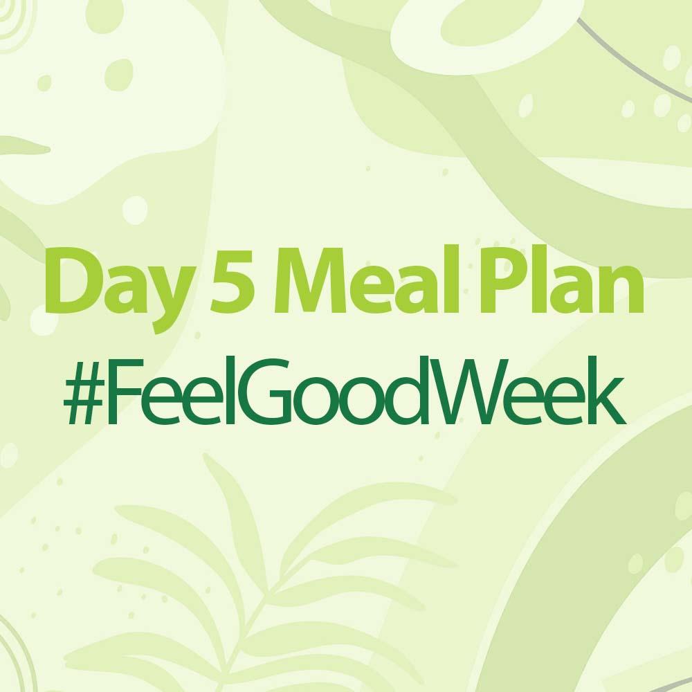 day-5-diet-meal-plan-feelgoodweek-plixlife